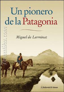 Un pionero de la Patagonia